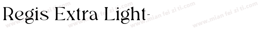 Regis Extra Light字体转换
